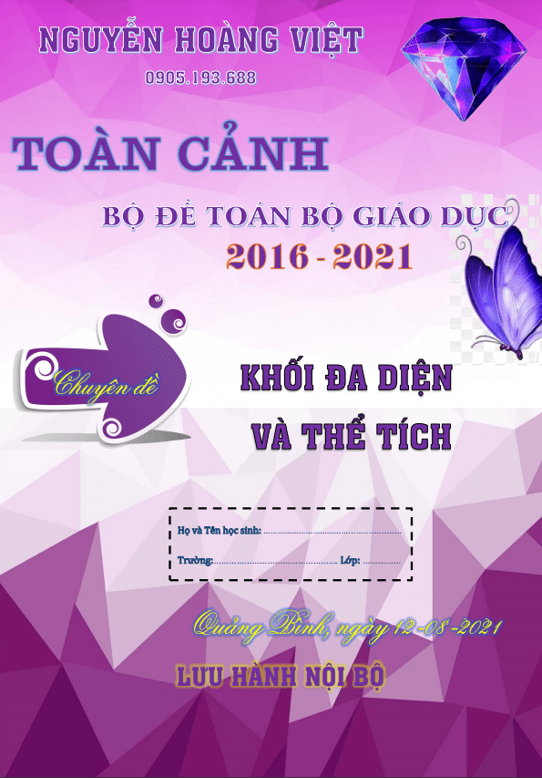 Toàn cảnh khối đa diện và thể tích trong đề THPT môn Toán của Bộ GDĐT (2016 - 2021)